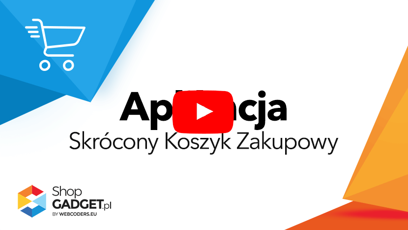 Wideo przewodnik po aplikacji Skrócony Koszyk Zakupowy