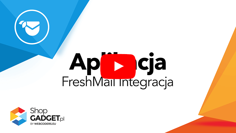 Wideo przewodnik po aplikacji FreshMail integracja