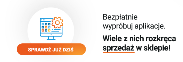 Wypróbuj bezpłatnie aplikacje. Wiele z nich rozkręca sprzedaż w sklepie.